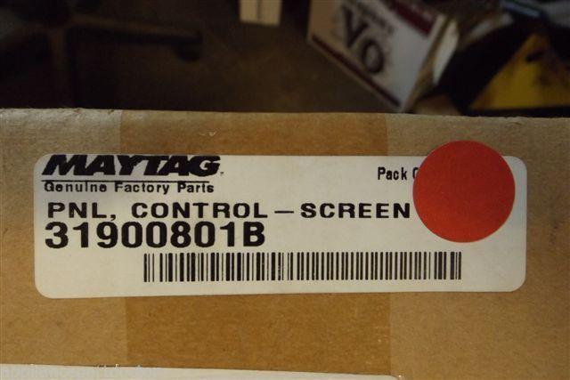 MAYTAG STOVE 31900801B PANEL CONTROL SCREEN NEW IN BOX MAYTAG STOVE 31900801B PANEL CONTROL SCREEN NEW IN BOX